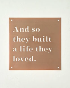 And So They Built A Life They Loved Sign