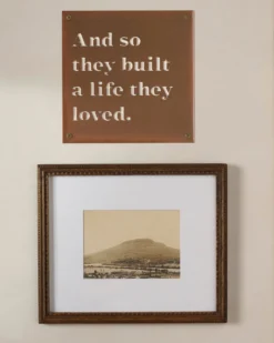 And So They Built A Life They Loved Sign