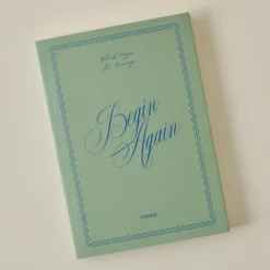 Begin Again Notebook