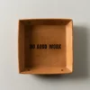 Do Good Work Leather Desk Tray