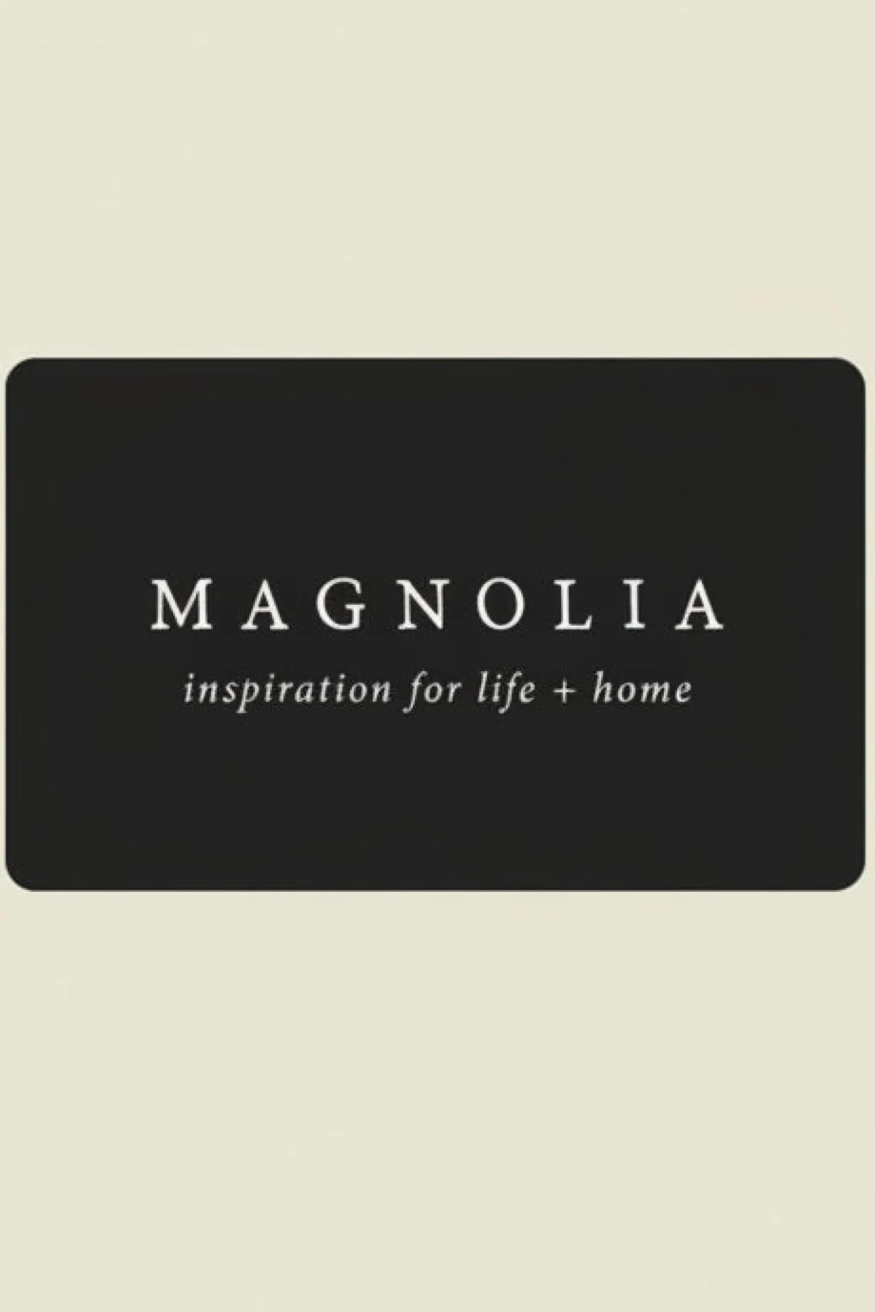 Magnolia E-Gift Card