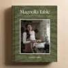 Magnolia Table Cookbook, Volume 3