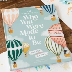The World Needs Who You Were Made To Be