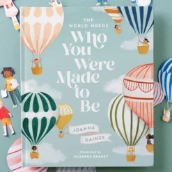 The World Needs Who You Were Made To Be